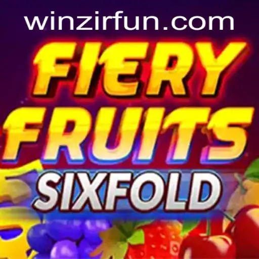 Unveiling FieryFruitsSixFold: Adventure Awaits with WinZir